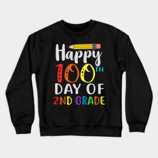 Hap100 Days Of School 100Th Day Of Second Grade Crewneck Sweatshirt